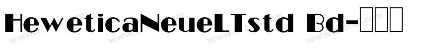 HeweticaNeueLTstd Bd字体转换